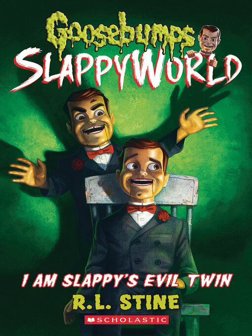 Title details for I Am Slappy's Evil Twin by R. L. Stine - Available